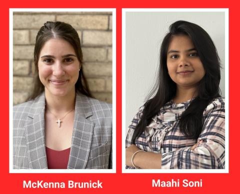 McKenna Brunick and Maahi Soni